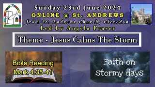 SUNDAY 23rd June 2024 ONLINEStANDREWS [upl. by Eustasius]