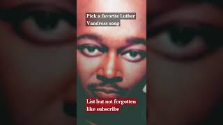 pick a Luther Vandross songviralshortstrending [upl. by Bolton535]