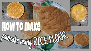 Paano Gumawa Ng Pancake gamit ang RICE FLOUR ❗riceflourrecipe pancake [upl. by Eittod949]