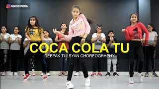 Coca Cola Tu Dance Cover  Deepak Tulsyan Choreography  Tony Kakkar  G M Dance [upl. by Celinda]