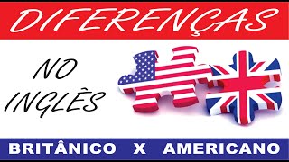 Inglês Britânico X Americano [upl. by Gaynor641]