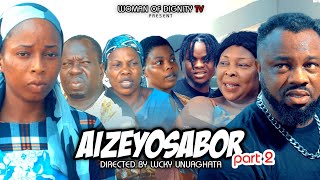 AIZEYOSABOR PART 2 LATEST EDO BENIN MOVIE 2024 [upl. by Ennoid]