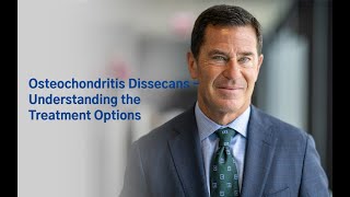 Osteochondritis Dissecans  Understanding the Treatment Options [upl. by Rehtse]