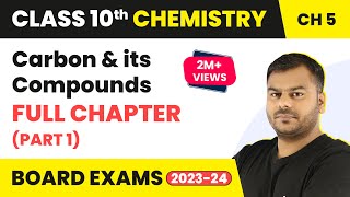 Carbon and its Compounds Part 1 Full Chapter Class 10  Class 10 CBSE Chemistry 202223 [upl. by Cataldo515]