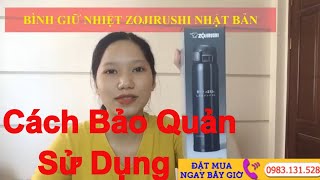 Cách sử dụng bảo quản và vệ sinh bình giữ nhiệt Nhật Bản đúng cách Khi Mới mua bình giữ nhiệt về [upl. by Nowad]