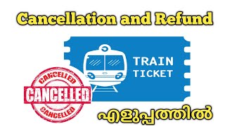 Train ticket cancellation and Refund procedure in Malayalam [upl. by Berhley]