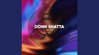 Donn Shatta [upl. by Zere]