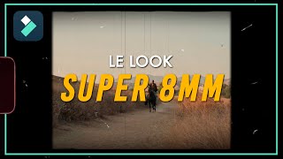 Comment créer le look Rétro SUPER 8 sur Filmora  TUTO Montage Filmora [upl. by Ahtilat]