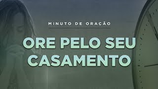 ORAÇÃO PELO CASAMENTO  Minuto de Oração Pastor Antonio Junior [upl. by Emsmus]