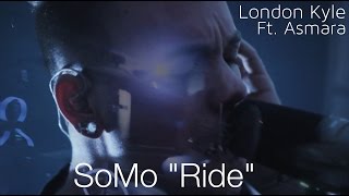 SoMo quotRidequot Cover by London Kyle ft Asmara [upl. by Merv]