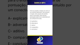 Questão 99 IBFC  Pontuação uso do ponto e vírgula Coesão e Coerência [upl. by Atniuq117]