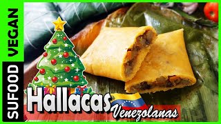 【Como hacer Hallacas Venezolanas】Receta Navideña Venezolana  Vegano 【SuFood】 [upl. by Corso]