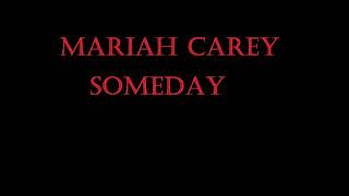 Mariah Carey  Someday Lyrics [upl. by Yaf342]