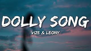 VIZE amp Leony  Dolly Song Lyrics Devils Cup [upl. by Nnaillek858]