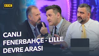 Fenerbahçe  Lille  Şampiyonlar Ligi 3 Ön Eleme  Devre Arası ExxenSpor [upl. by Ayisan]