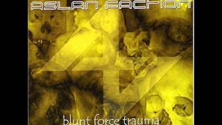 Aslan Faction  Blunt Force Trauma Full Album [upl. by Maurits]