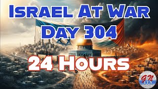 GNITN Special Edition Israel At War Day 304 24 Hours [upl. by Corrine]