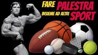 E Possibile Fare PALESTRA Insieme Ad ALTRI SPORT   4 Consigli Per Farli Coesistere  MMA CALCIO [upl. by Nomzed]