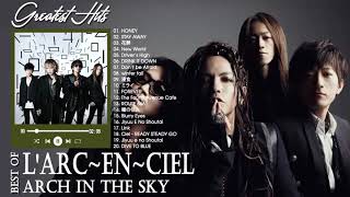 LArcenciel 人気曲メドレー ♫♫ LArcenciel おすすめの名曲 2022 ♫♫ LArcenciel 名曲 ランキング [upl. by True610]