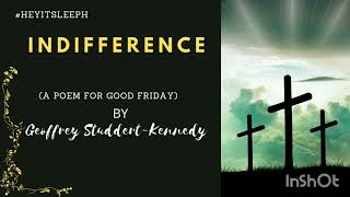 INDIFFERENCE by Geoffrey Studdert Kennedy Read by Lee Cundañgan [upl. by Landahl]