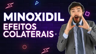 ⚠️ MINOXIDIL Efeitos Colaterais  Saiba antes de usar   Dr Lucas Fustinoni [upl. by Gamages295]