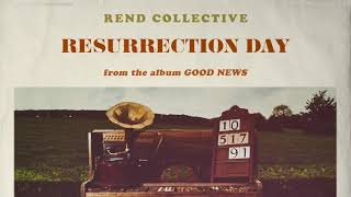 Rend Collective  Resurrection Day Audio [upl. by Cathee]