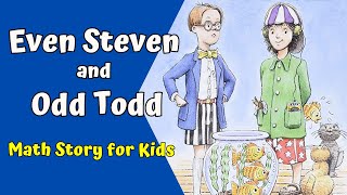 Even Steven and Odd Todd  Math Story Read Aloud for Kids  Kathryn Cristaldi [upl. by Merritt787]