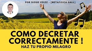 COMO DECRETAR CORRECTAMENTE haz tu propio MILAGRO🙏 MUY FACIL Pide al Universo y se te dará [upl. by Fernandina]