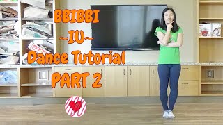 BBIBBI IU Mirrored Dance Tutorial Part 2 [upl. by Caputto]