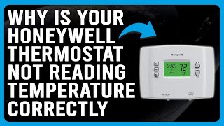 Why Is Your Honeywell Thermostat Not Reading Temperature Correctly Quick Troubleshoot Guide [upl. by Oleta]