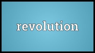 Revolution Meaning [upl. by Euk]