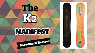 The 2023 K2 Manifest Snowboard Review [upl. by Euqinimod651]