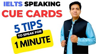 IELTS Speaking CUE Cards  5 Tips To Speak For 1 Minute By Asad Yaqub [upl. by Berners]