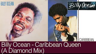 Billy Ocean  Caribbean Queen A Diamond Mix [upl. by Ybsorc274]