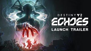 Destiny 2 Episode Echoes  Launch Trailer UK [upl. by Natanoy495]