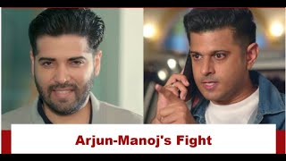 Tv Serial Live  Megha Barsenge Upcoming Twist  Manoj and Arjun have a huge fight [upl. by Olihs]