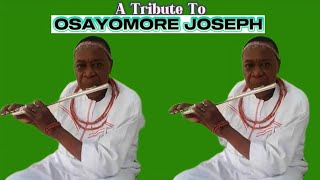 EDO MUSIC LEGEND AMB OSAYOMORE JOSEPH  NONSTOP MIX 2024 edo to the world [upl. by Neeham]