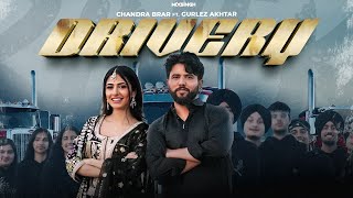 DRIVERY Official Video Chandra Brar FT Gurlez Akhtar x MixSingh  New Punjabi Songs 2024 [upl. by Gearhart17]