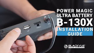 BlackVue Power Magic Ultra Battery B130X Installation [upl. by Elleiand]