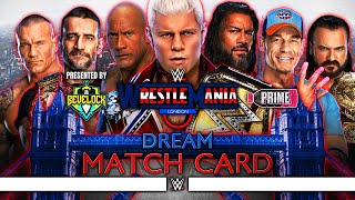 WWE WrestleMania London  Dream Match Card v2 [upl. by Ellah994]