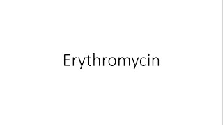 Erythromycin  Pharmacology [upl. by Anitsuga]