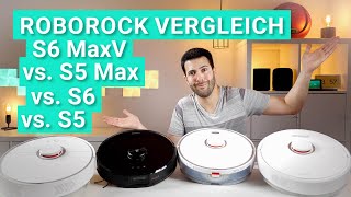 Roborock S6 MaxV vs S5 Max vs S6 vs S5  Der GROßE VERGLEICH mit allem was ihr wissen müsst [upl. by Frodine]