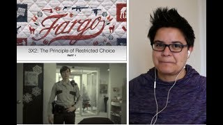 Fargo 3x2 The Principle of Restricted Choice Part 1 REACTION [upl. by Nahgem190]