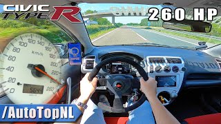 HONDA CIVIC TYPE R EP3 MODIFIED VTEC 260HP on AUTOBAHN NO SPEED LIMIT by AutoTopNL [upl. by Masson496]