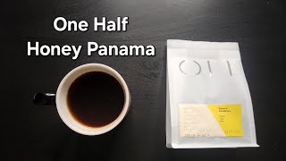 One Half Coffee Review Petaling Jaya Malaysia Honey Panama Ponderosa [upl. by Meerek]