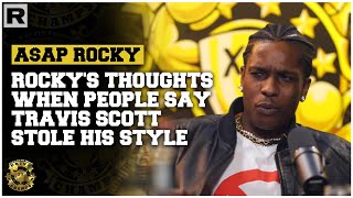 AAP Rocky On People Saying Travis Scott Stole His Style [upl. by Minnaminnie]