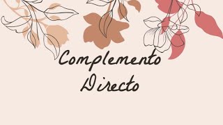 Complemento directo responder del verbo en cuestión las preguntas ¿qué o ¿a quién [upl. by Akenet558]