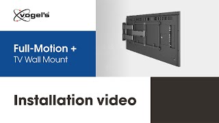 How to install your large highend TV with FullMotion ELITE TV Wall Mount Vogels [upl. by O'Connell]