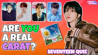 ARE YOU A REAL CARAT 2  SEVENTEEN QUIZ  KPOP GAME ENGSPA [upl. by Hedelman]