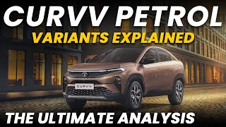 Tata Curvv Petrol Variants Explained  The Ultimate Analysis [upl. by Landon]